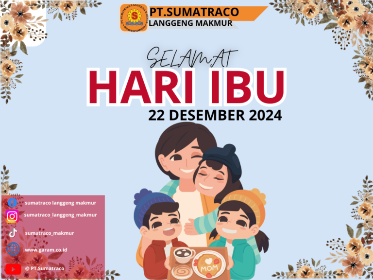 Hari Ibu di PT Sumatraco Langgeng Makmur: Penghormatan dan Terima Kasih untuk Semua Ibu