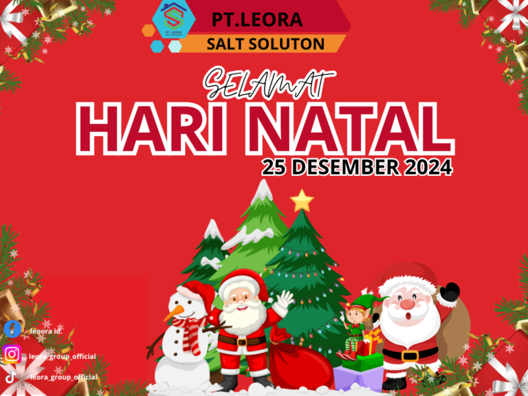 PT Leora Salt Solution Menyemarakkan Natal 2024 dengan Ucapan Penuh Kasih