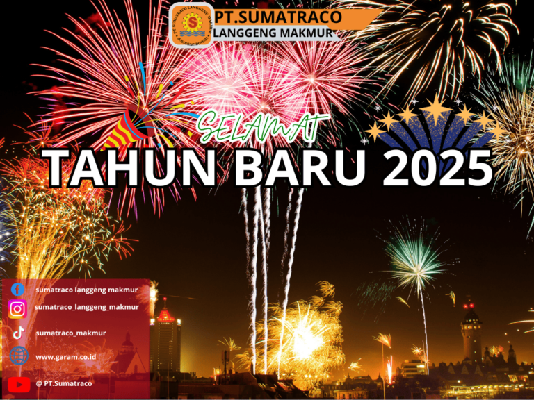 Selamat Tahun Baru 2025: PT Sumatraco Langgeng Makmur Terus Berupaya Menjadi yang Terbaik