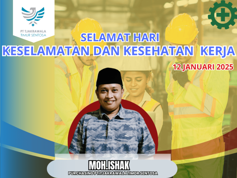 Hari Keselamatan dan Kesehatan Kerja: PT. Tjakrawala Timor Sentosa Berkomitmen Lindungi Kesejahteraan Karyawan