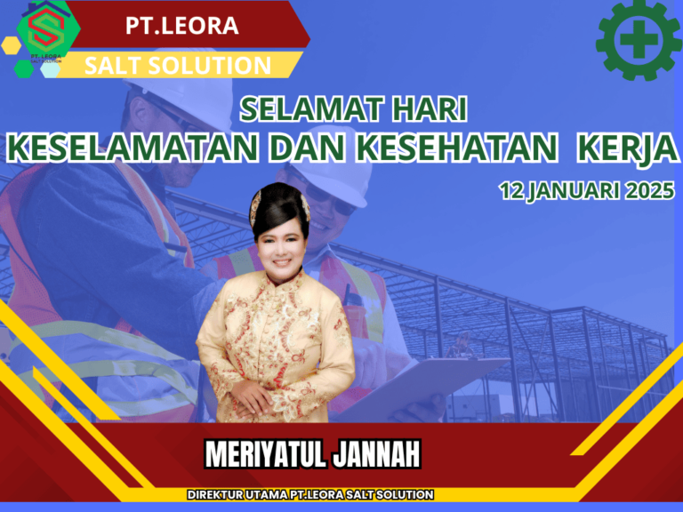Distributor PT. Leora Salt Solution Rayakan Hari K3, Fokus pada Perlindungan Kesehatan Pekerja