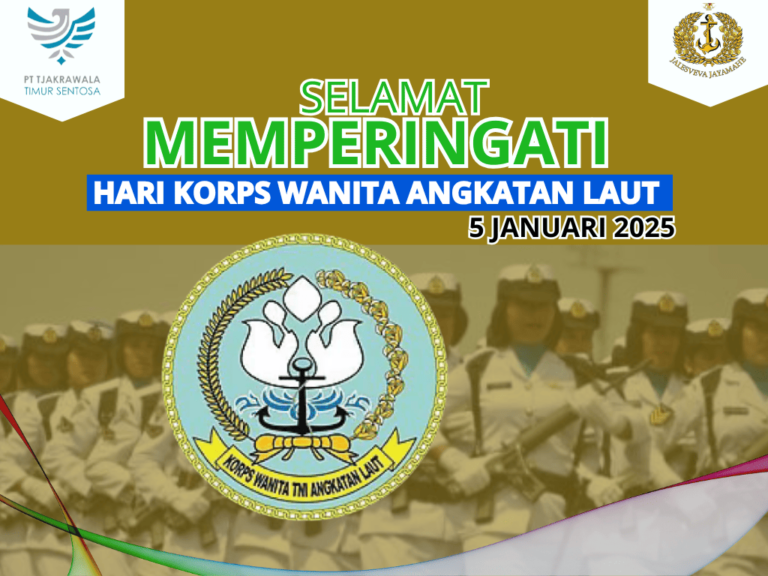 Ucapan Selamat dari PT Tjakrawala Timor Sentosa pada Perayaan Hari Korps Wanita TNI AL ke-62