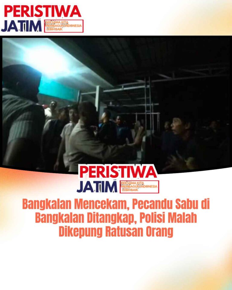 Bangkalan Mencekam, Pecandu Sabu di Bangkalan Ditangkap, Polisi Malah Dikepung Ratusan Orang
