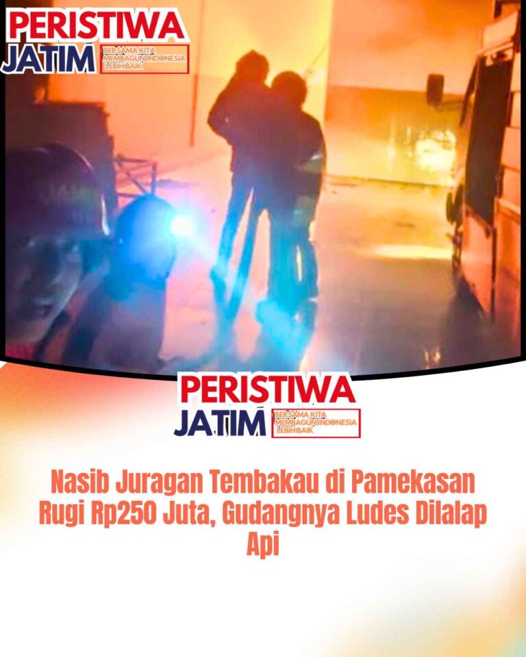 Nasib Juragan Tembakau di Pamekasan Rugi Rp250 Juta, Gudangnya Ludes Dilalap Api