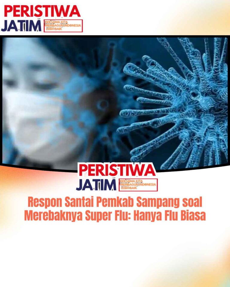 Respon Santai Pemkab Sampang soal Merebaknya Super Flu: Hanya Flu Biasa